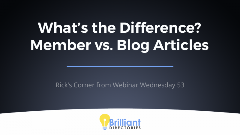 What's the Difference Between Member Articles vs. Blog Articles for Your Directory Website?
