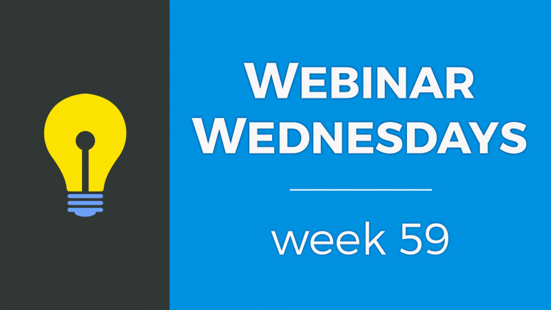 Webinar Wednesday 59 <small>- February 27, 2019</small>