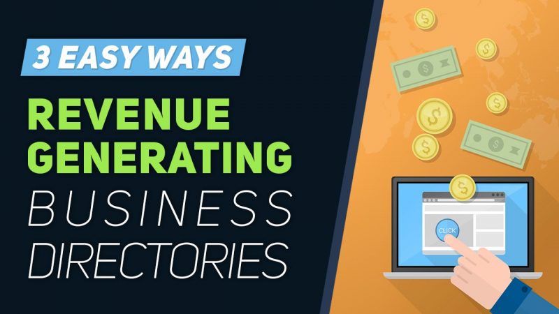 3 Easy Ways to Generate Revenue with Business Directory Websites
