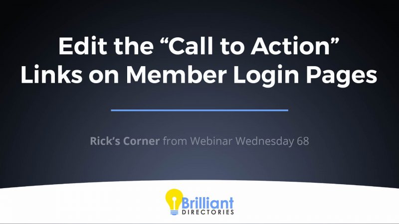 Edit the Additional “Call to Action” Links on Member Login Pages