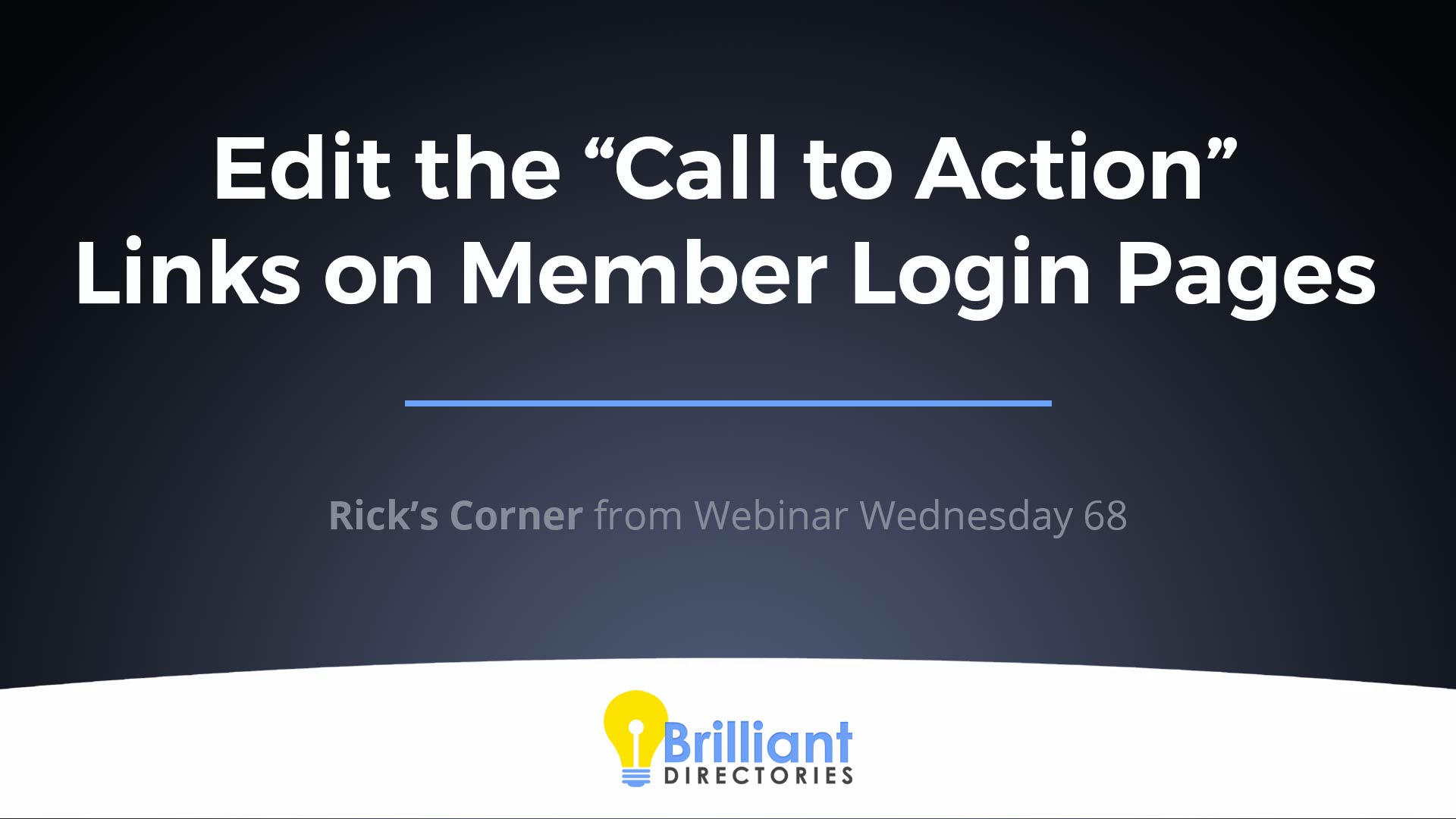 https://www.brilliantdirectories.com/blog/edit-the-additional-call-to-action-links-on-member-login-pages