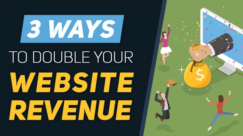 3 Insanely Easy Ways To Double Your Membership Website Revenue