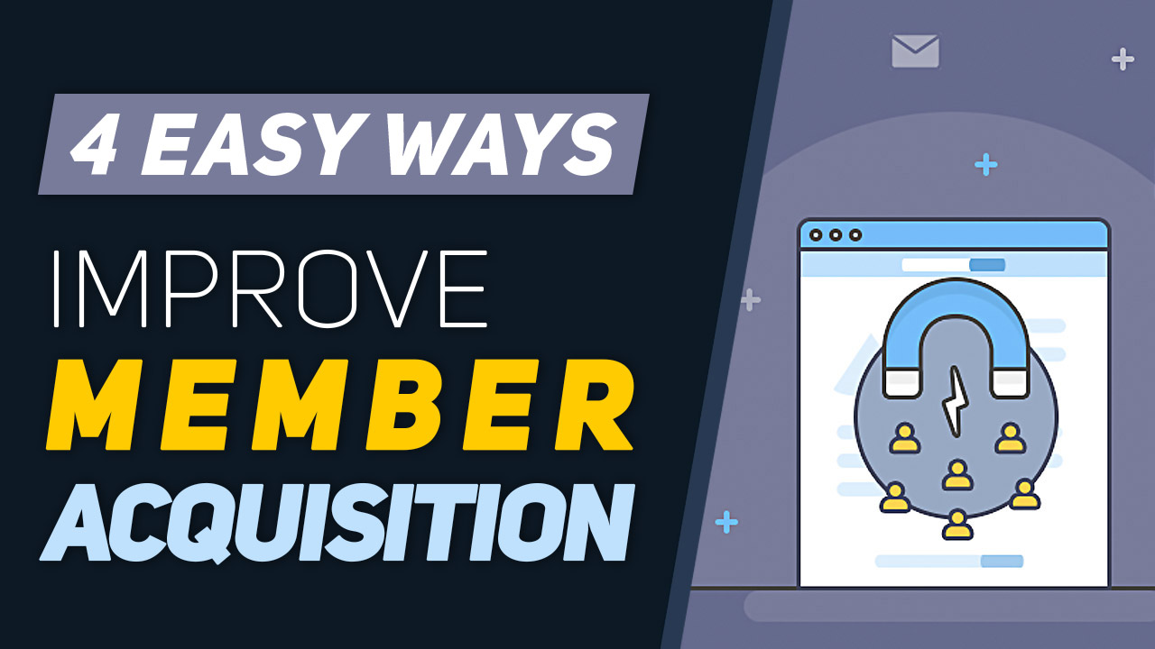 https://www.brilliantdirectories.com/blog/4-easy-ways-to-improve-your-member-acquisition-strategy