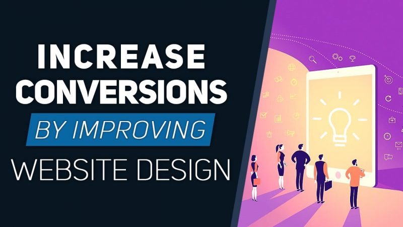 Increase Conversions by Improving Your Website's Design Elements