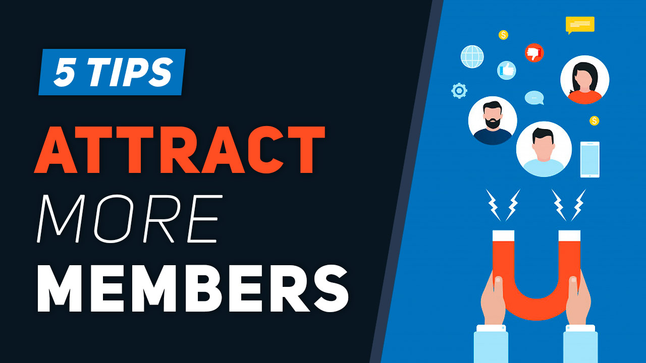 5 Tips for Attracting New Members to Your Website