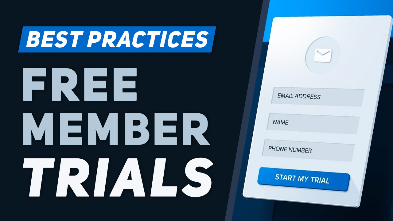 [FREE TRIALS] 4 Easy Ways to Maximize Member Sign-Ups