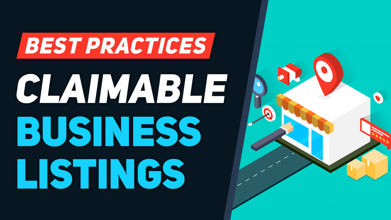 Claimable Business Listings – Best Practices & Use Cases