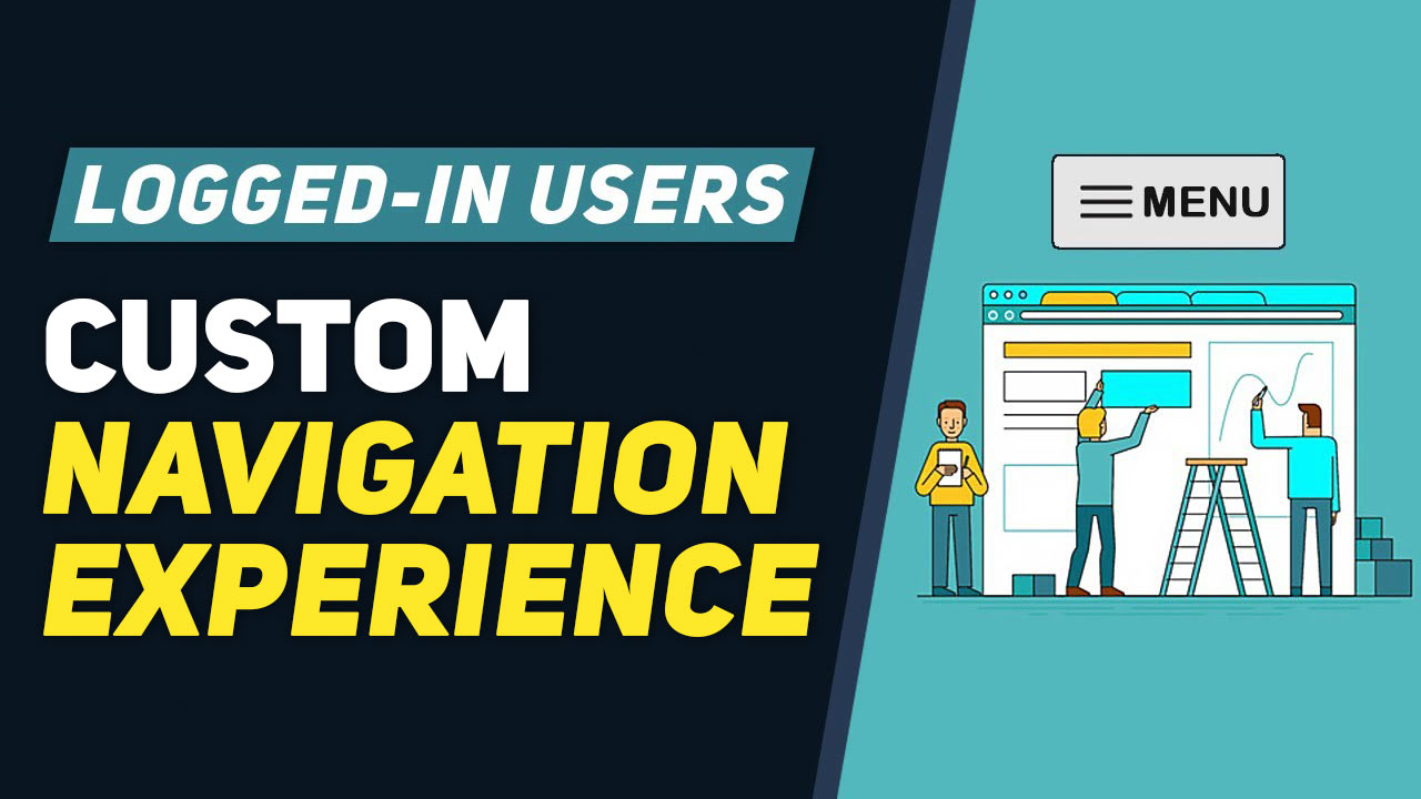 Enhance the User Experience with a Custom Main Menu for Registered Members