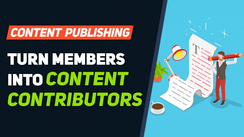 Wake Up Your Community: Convert Inactive Members Into Top Content Contributors