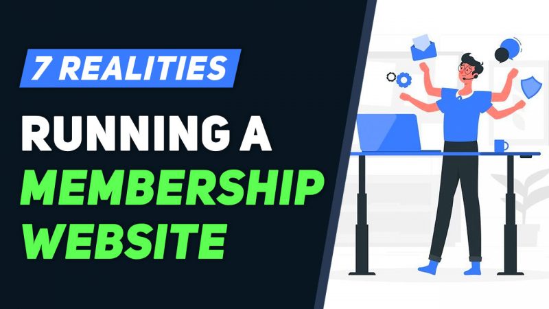 7 Realities of Running a Membership Website