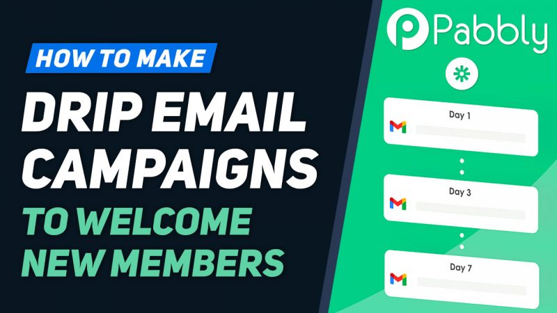 PABBLY & GMAIL: How to Make Drip Email Campaigns to Welcome New Members
