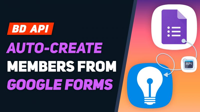Automatically Create New Members from Google Form Submissions – Brilliant Directories API