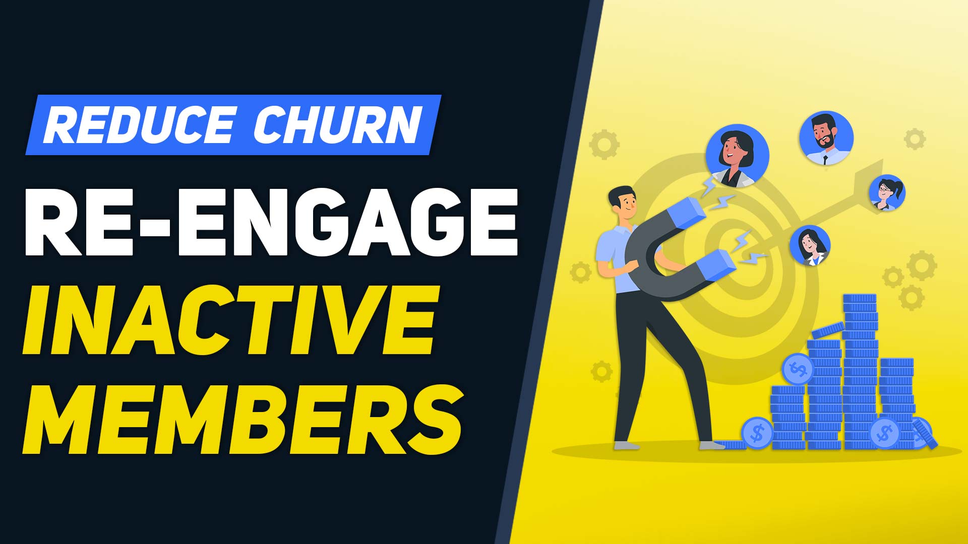How to Re-Engage Your Inactive Members